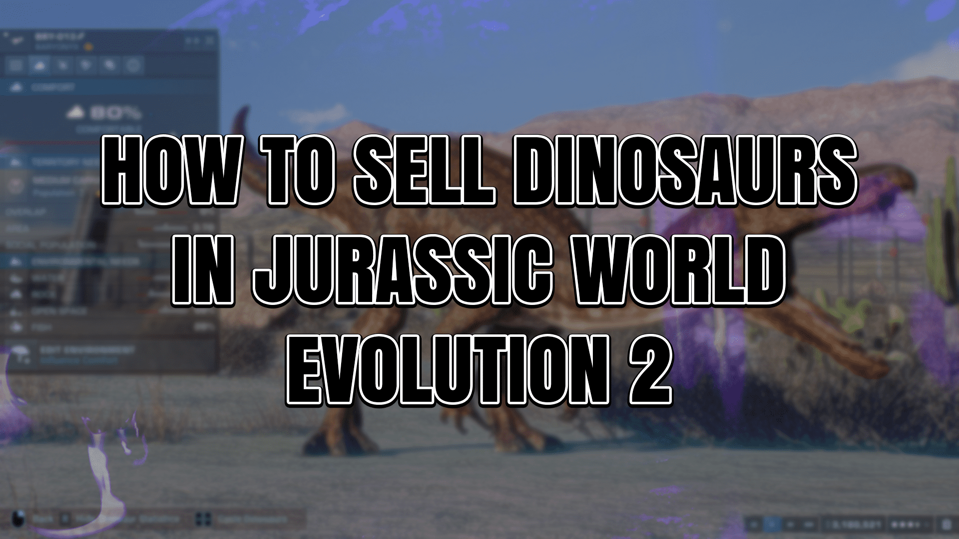 How to Sell Dinosaurs in Jurassic World Evolution 2